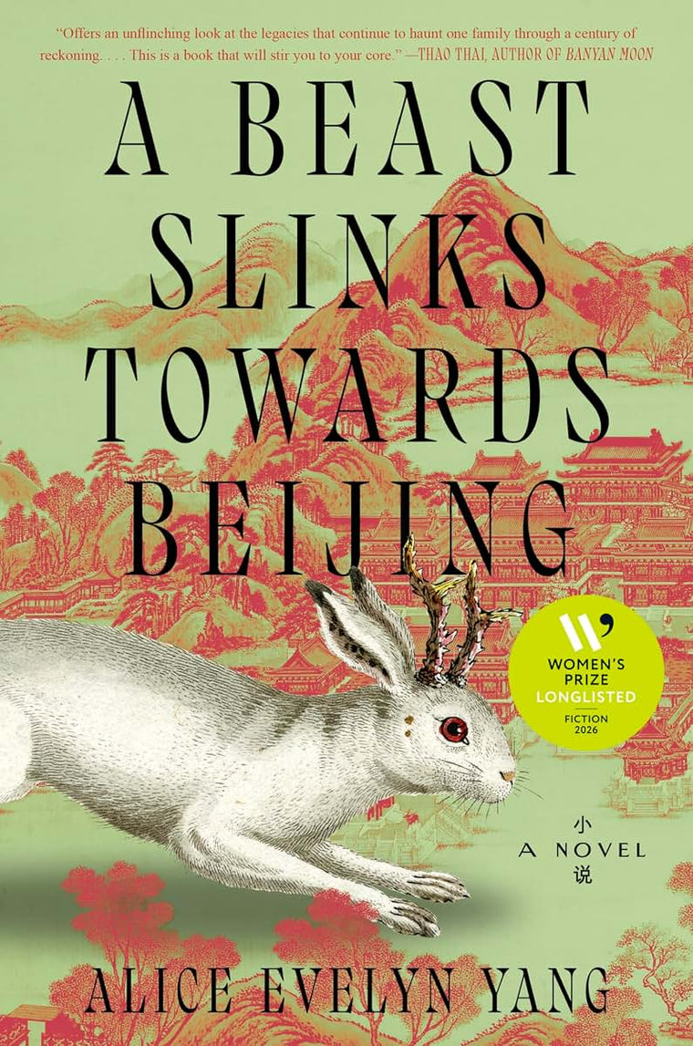 A Beast Slinks Towards Beijing: A Novel