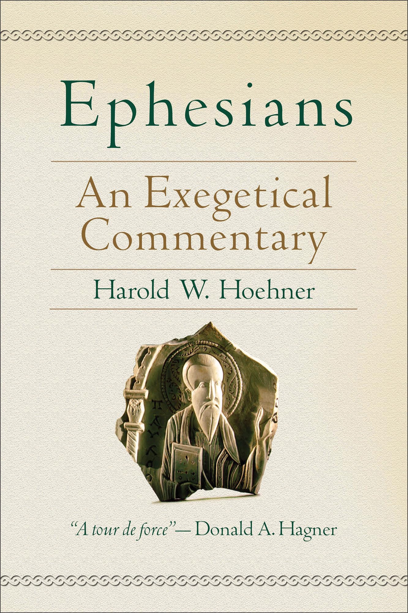 Ephesians: An Exegetical Commentary (Baker Exegetical Commentary on the New Testament)