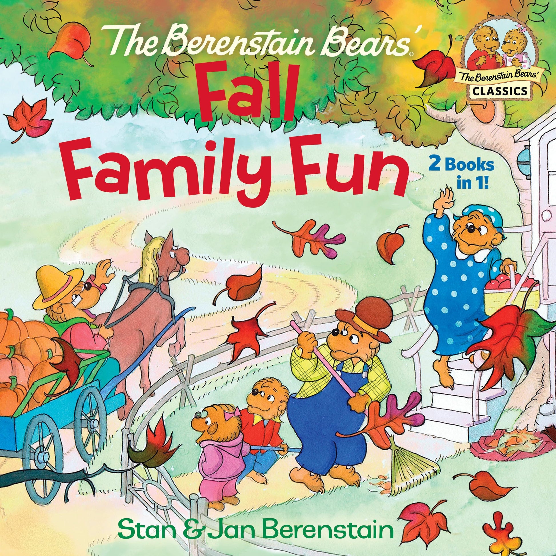 The Berenstain Bears Fall Family Fun: Includes The Berenstain Bears Trick or Treat and The Berenstain Bears and the Prize Pumpkin (The Berenstain Bears' Classics)