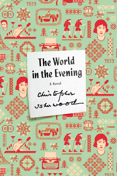 The World in the Evening: A Novel (FSG Classics)