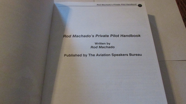Rod Machados Private Pilot Handbook: The Ultimate Private Pilot Book — back cover