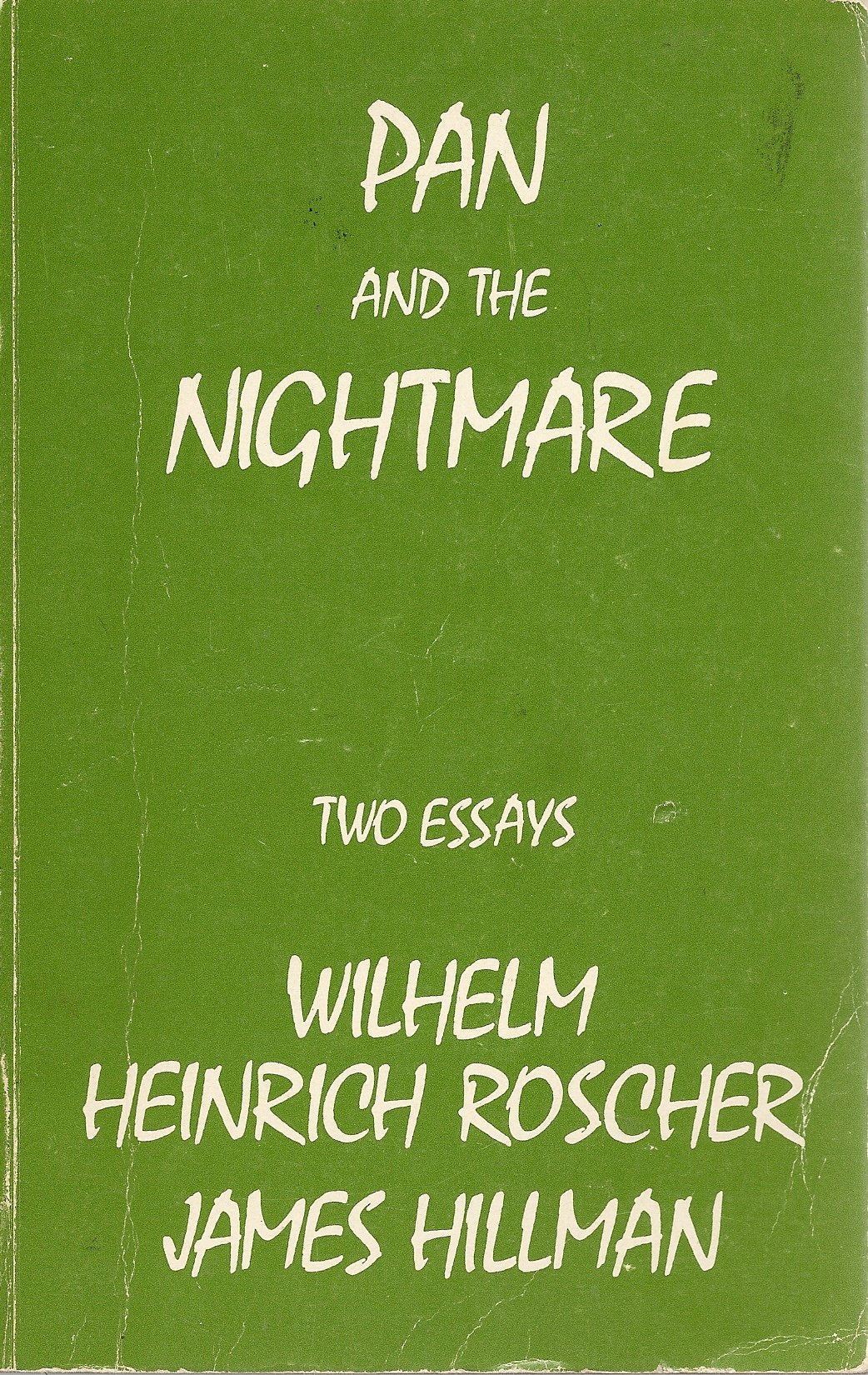 Pan and the Nightmare: Two Essays