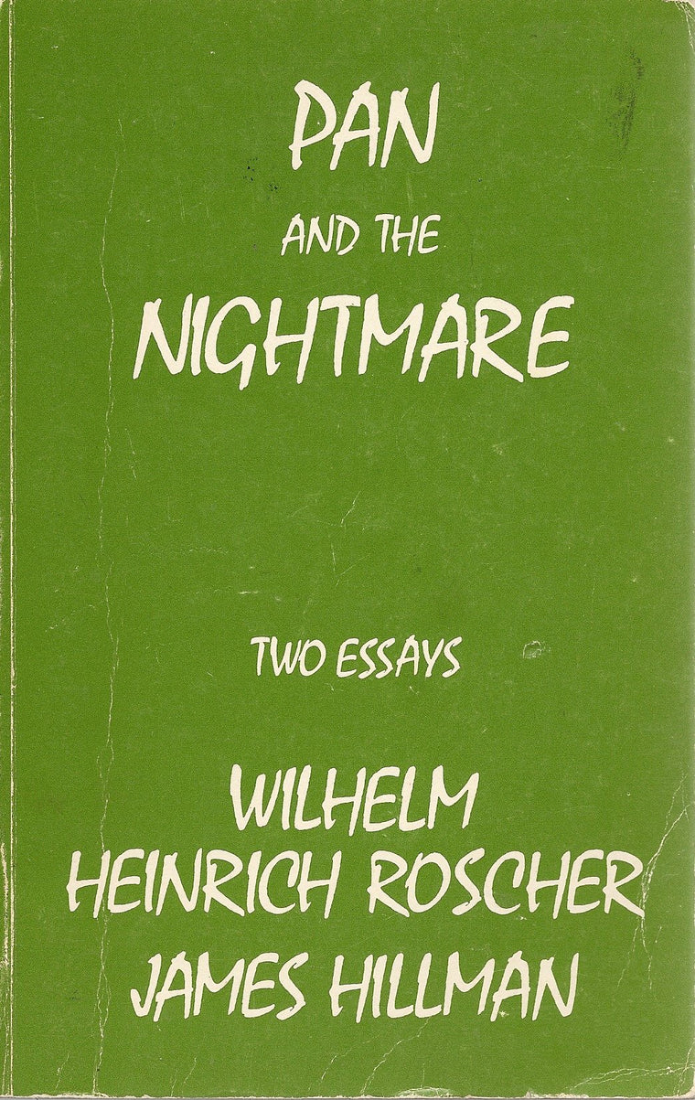 Pan and the Nightmare: Two Essays