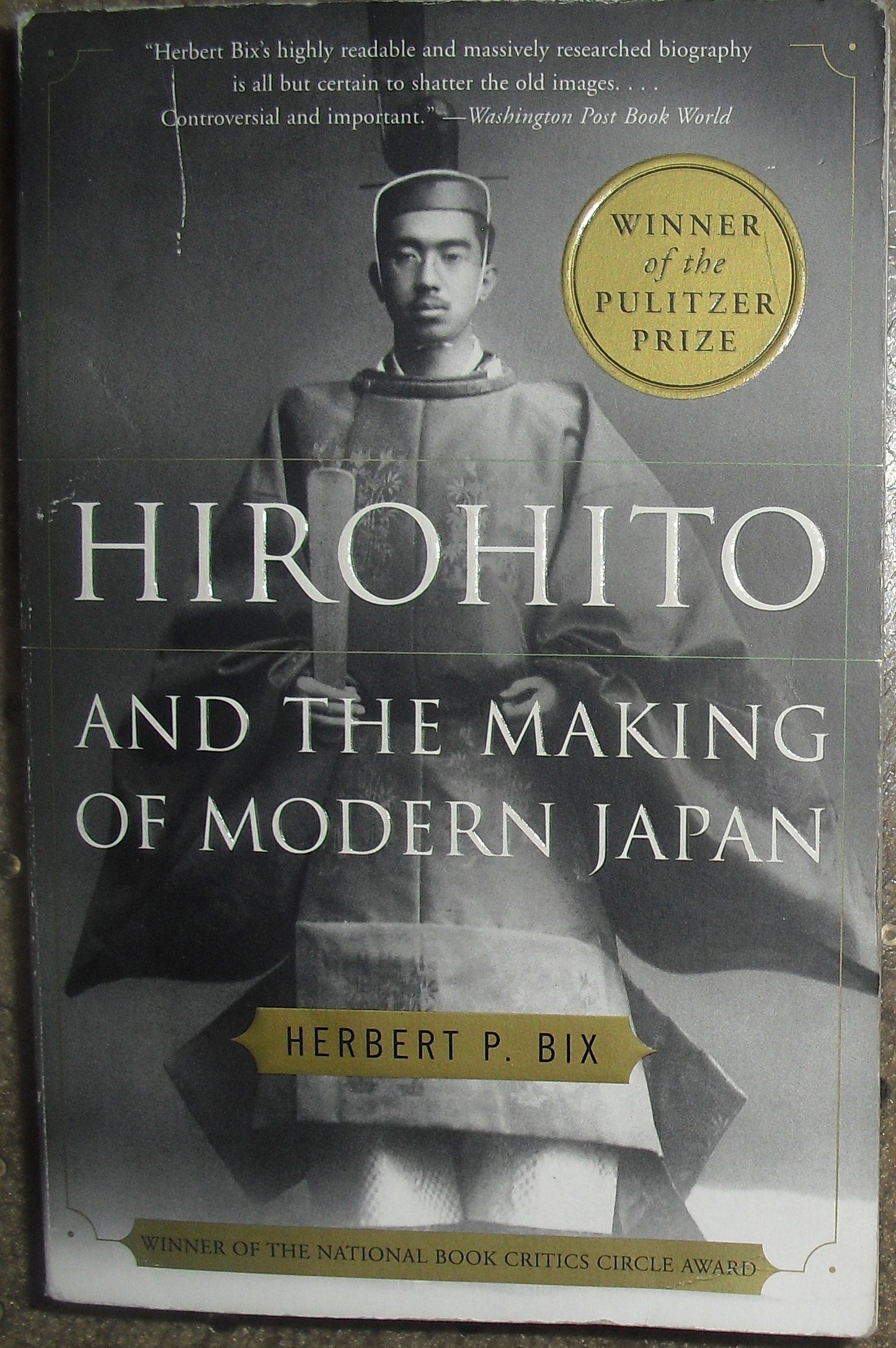 Hirohito and the Making of Modern Japan by Bix, Herbert P.