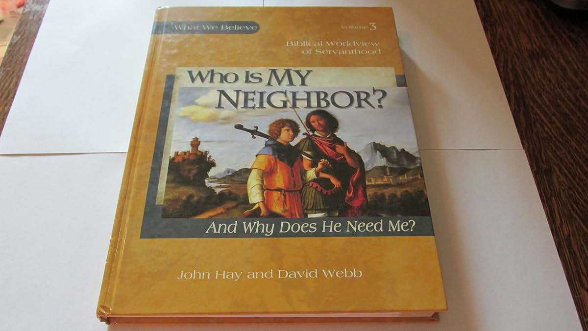 Who Is My Neighbor? And Why Does He Need Me?, Textbook