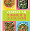 Vegetarian Dinner's in the Oven: One-Pan Vegetarian and Vegan Recipes (Vegetarian and Vegan Cookbook, Housewarming Gift)