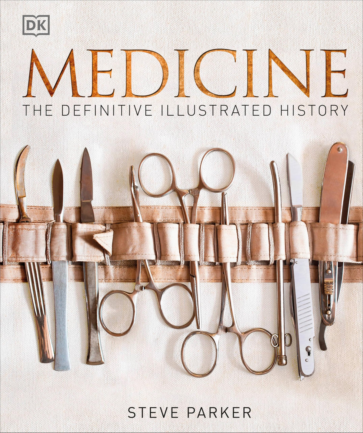 Medicine: The Definitive Illustrated History (DK Definitive Visual Histories)