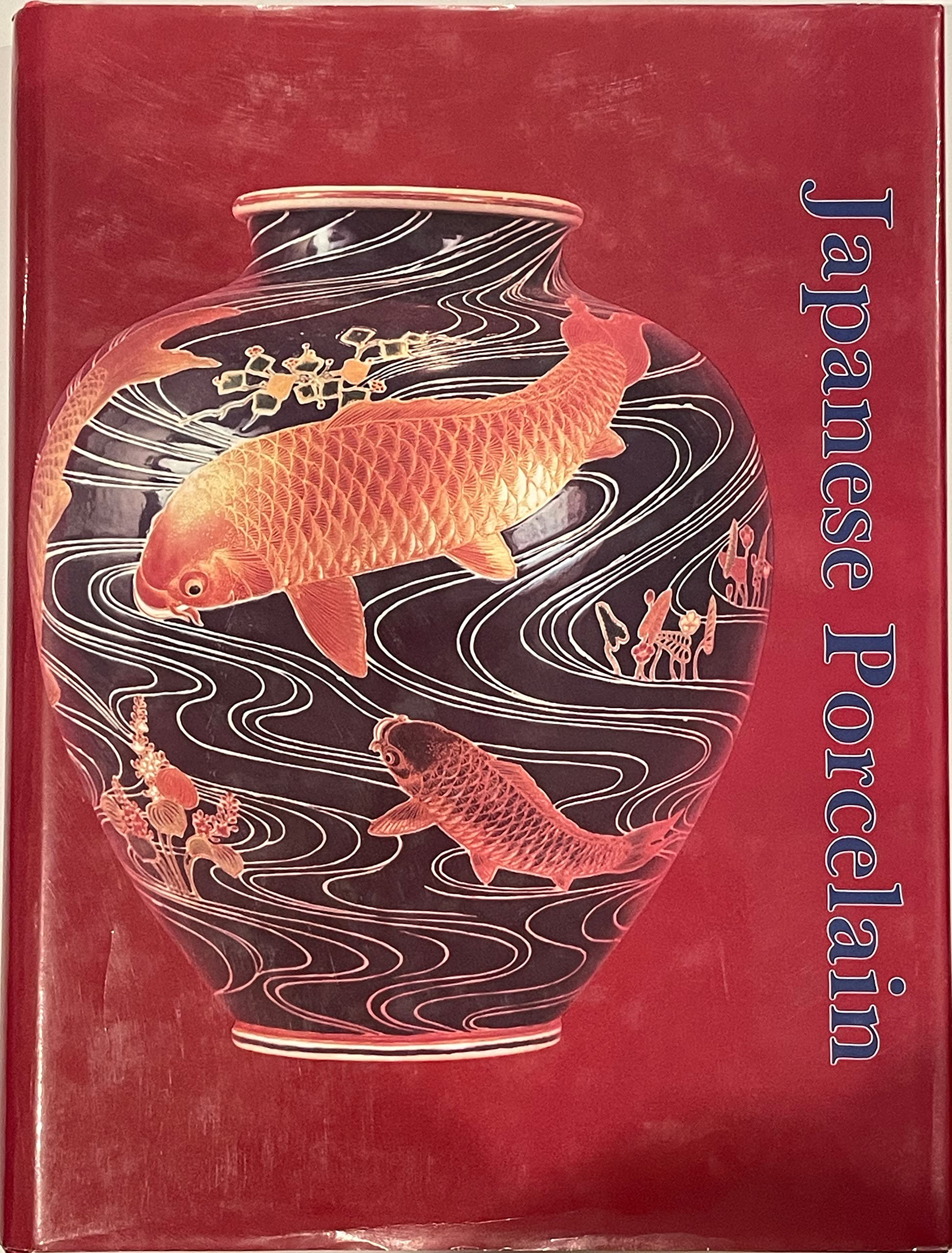 Japanese Porcelain 1800-1950 (A Schiffer Book for Collectors)