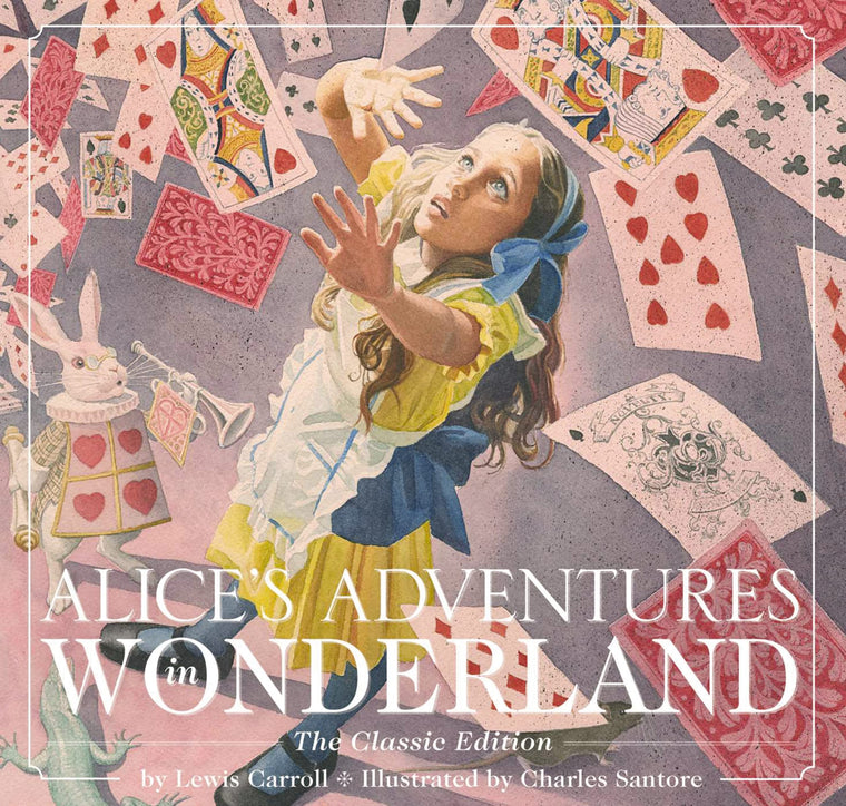 Alice's Adventures in Wonderland (Hardcover): The Classic Edition (Charles Santore Children's Classics)