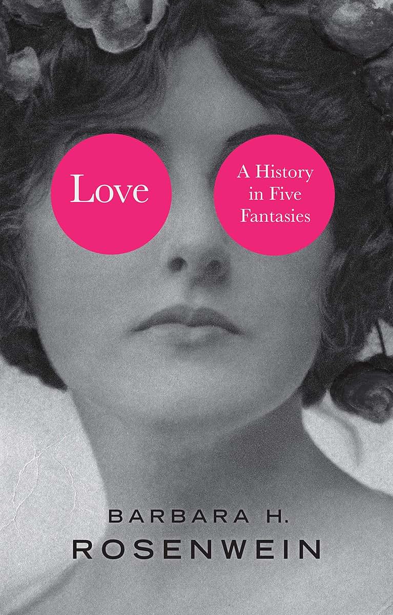 Love: A History in Five Fantasies