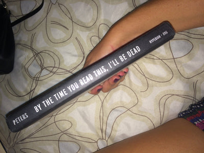 By the Time You Read This, I'll Be Dead