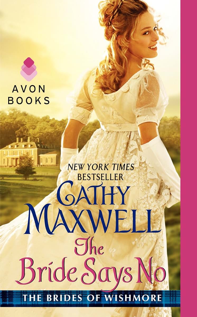 The Bride Says No: The First Scottish Regency Romance in The Brides of Wishmore - A Heartwarming Love Story