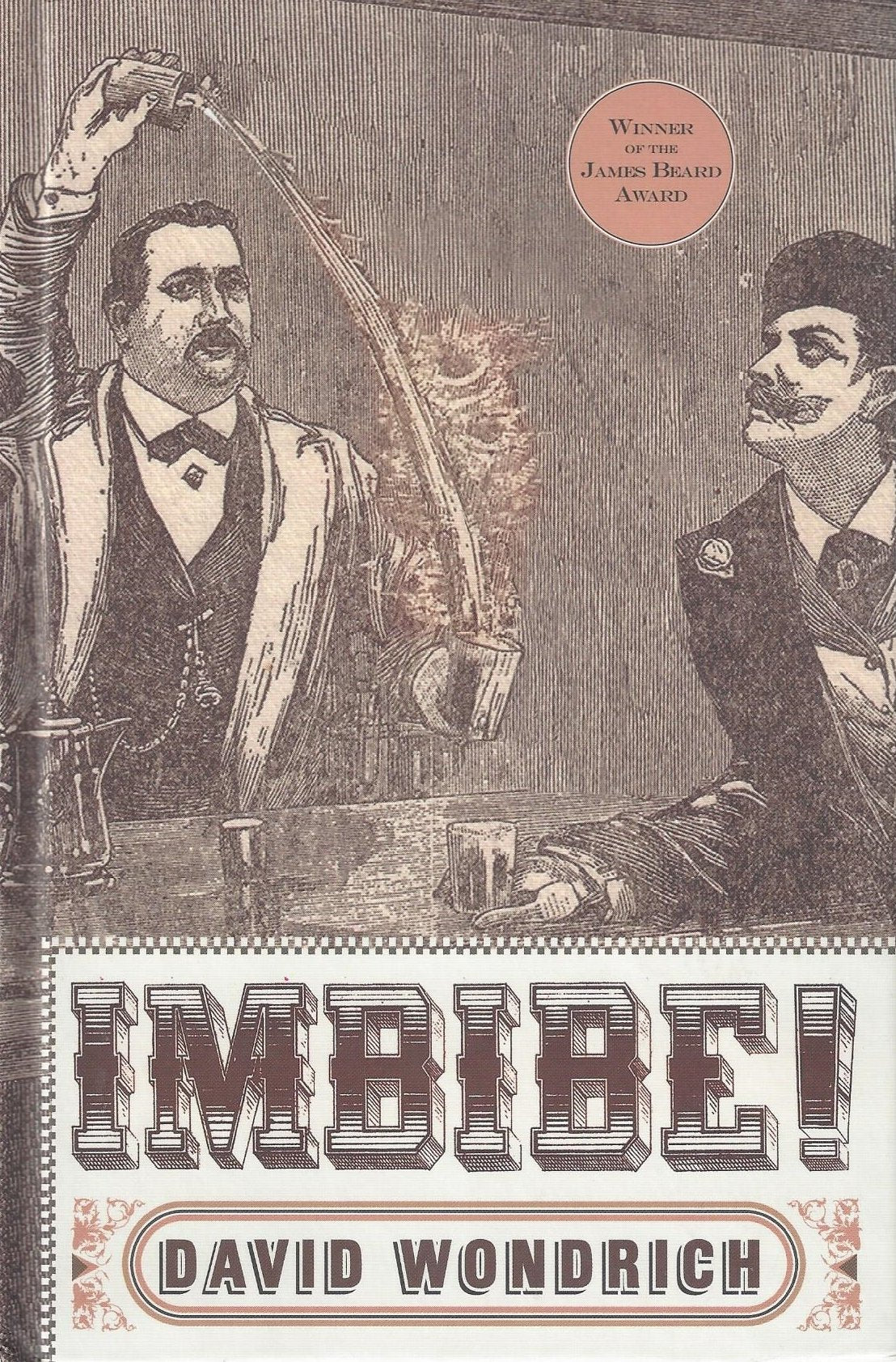Imbibe!: From Absinthe Cocktail to Whiskey Smash, a Salute i