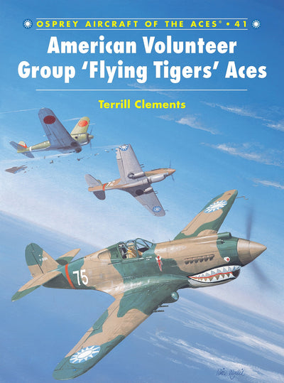 American Volunteer Group Colours and Markings (Osprey Aircraft of the Aces No 41)
