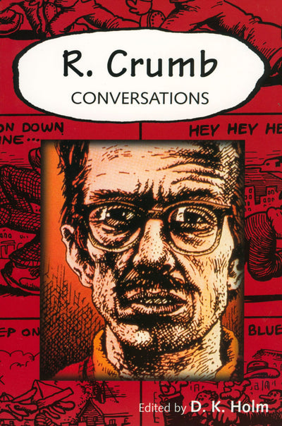 R. Crumb: Conversations (Conversations with Comic Artists Series)