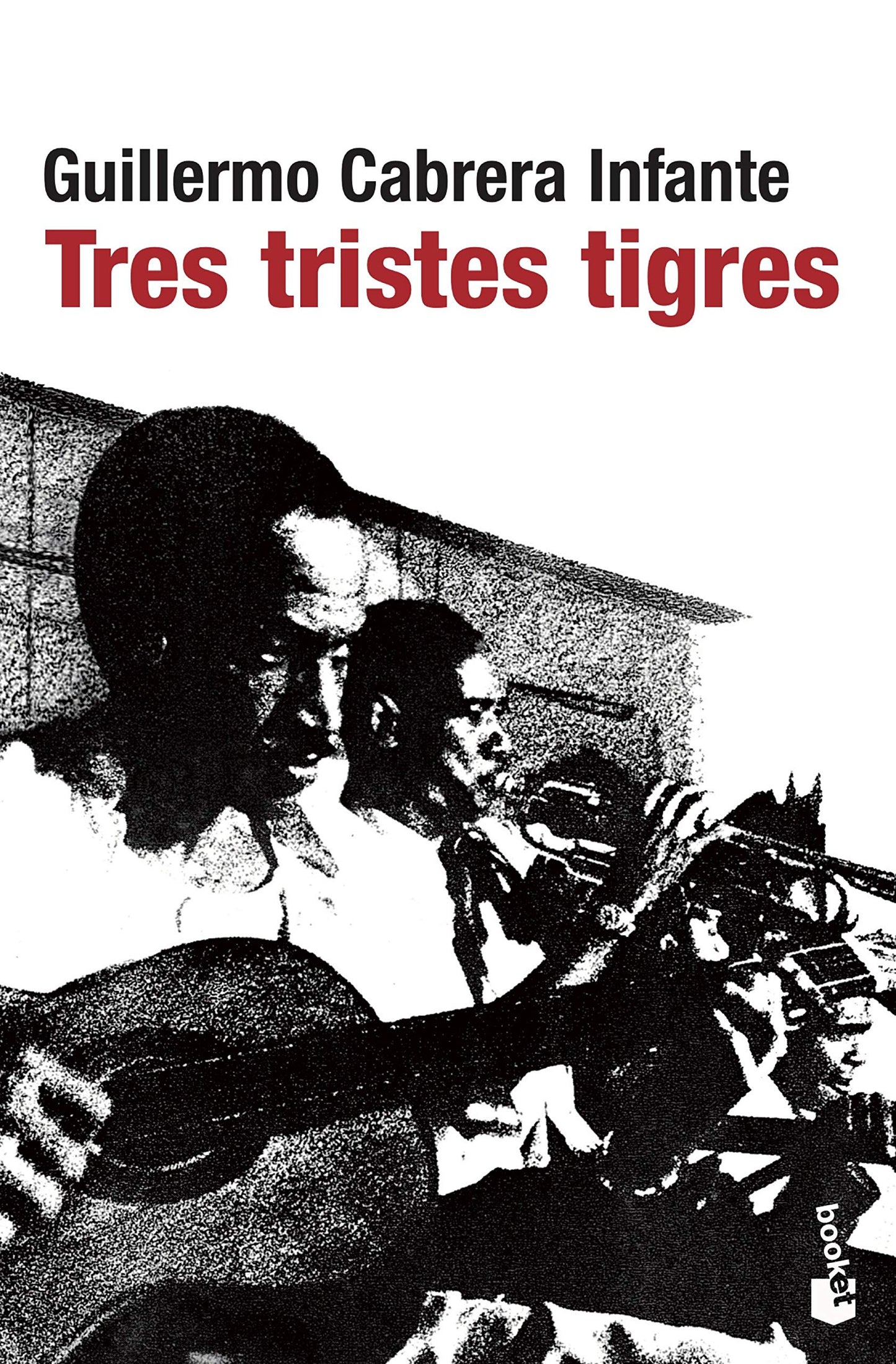Tres tristes tigres (Spanish Edition)