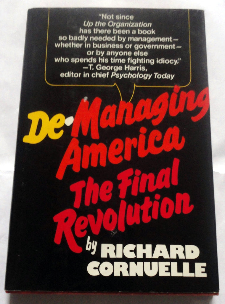 De-managing America: The final revolution
