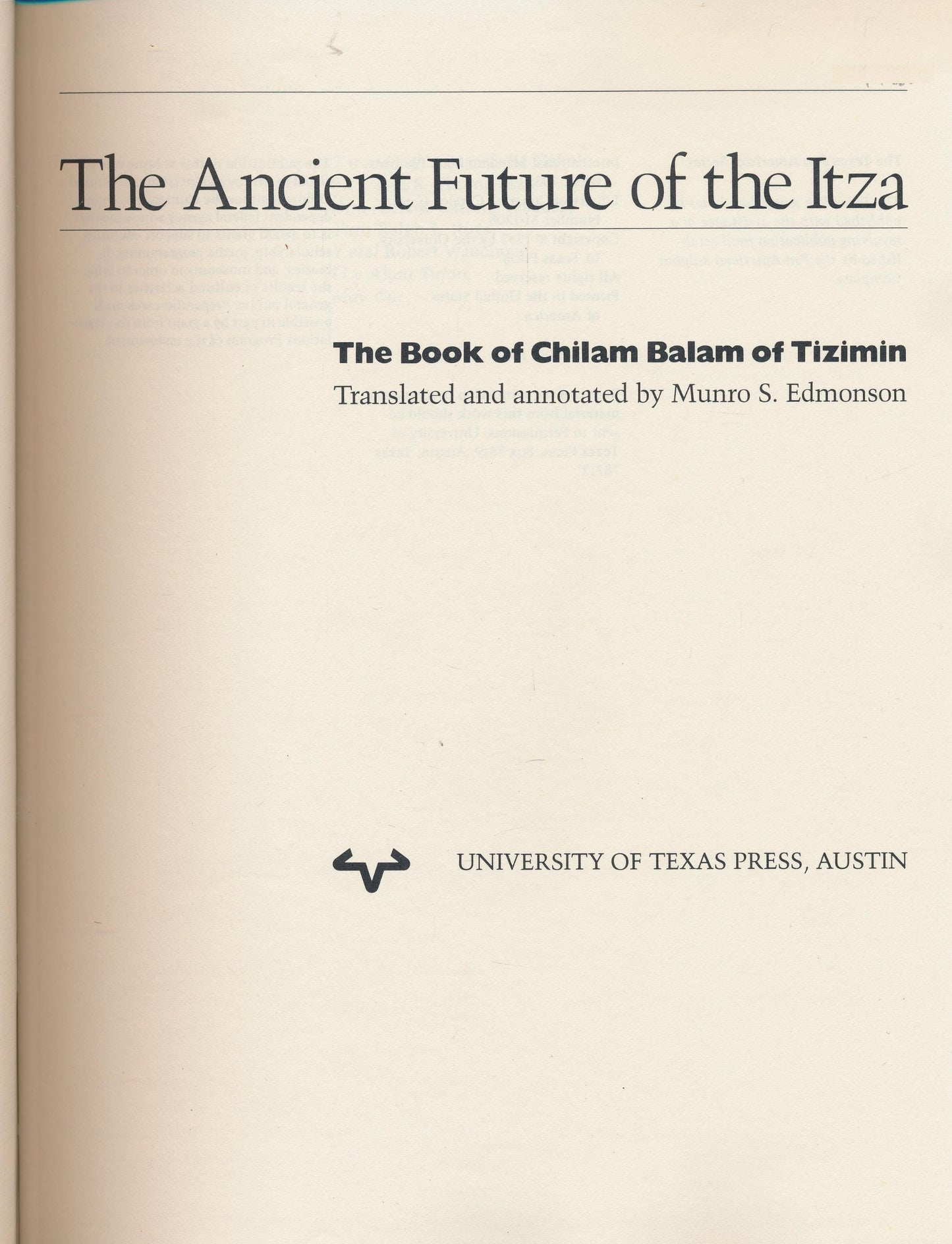 The Ancient Future of the Itza: The book of Chilam Balam of Tizimin (Texas Pan American Series)