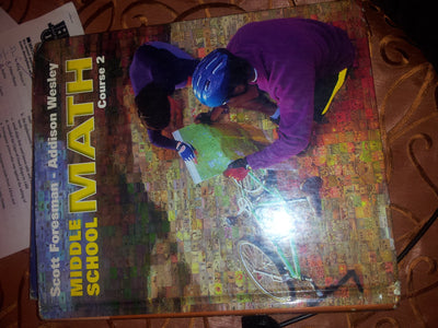 Middle School Math Course 2 (Scott Foresman-Addison Wesley)