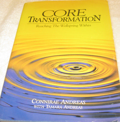 Core Transformation: Reaching the Wellspring Within