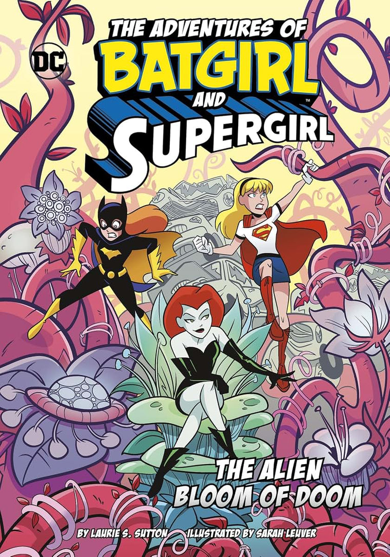 The Alien Bloom of Doom (The Adventures of Batgirl and Supergirl)
