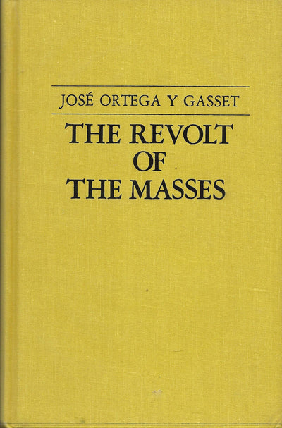 The Revolt of the Masses