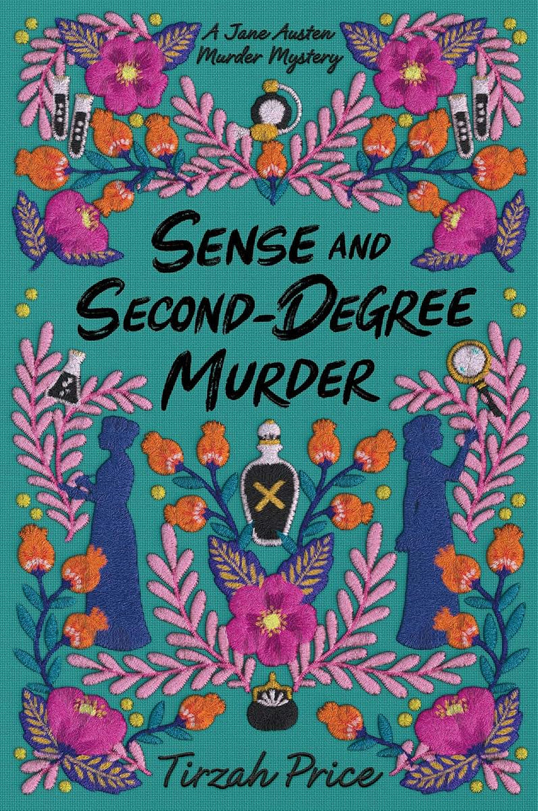 Sense and Second-Degree Murder (Jane Austen Murder Mysteries, 2)