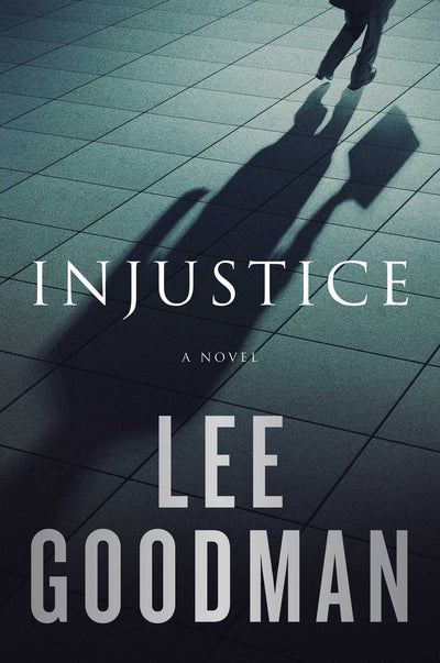 Injustice: A Novel