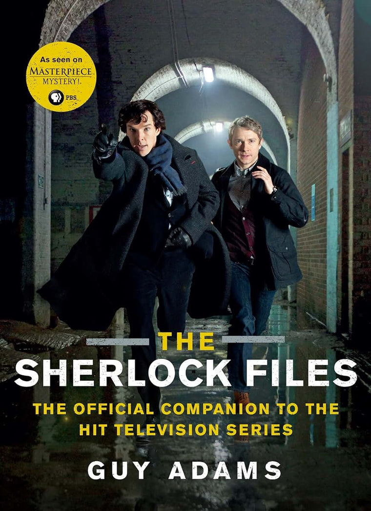 The Sherlock Files: The Official Companion to the Hit TV Series