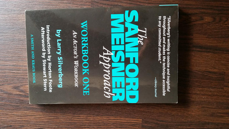 The Sanford Meisner Approach: An Actor's Workbook (A Career Development Book)