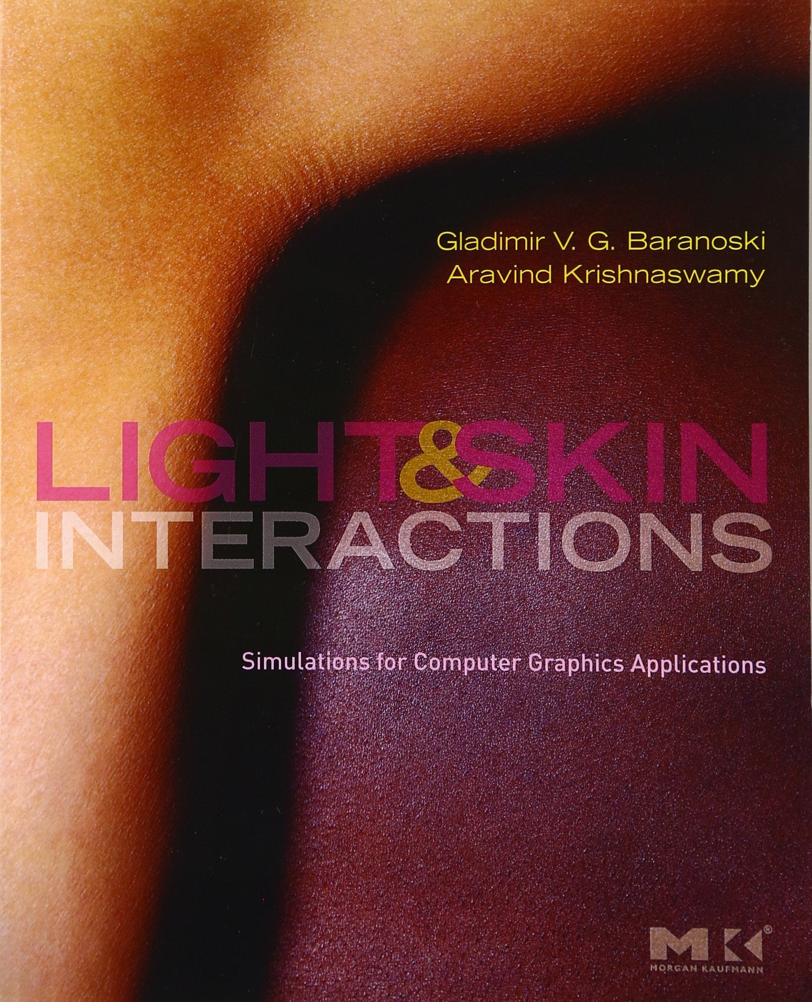 Light and Skin Interactions: Simulations for Computer Graphics Applications