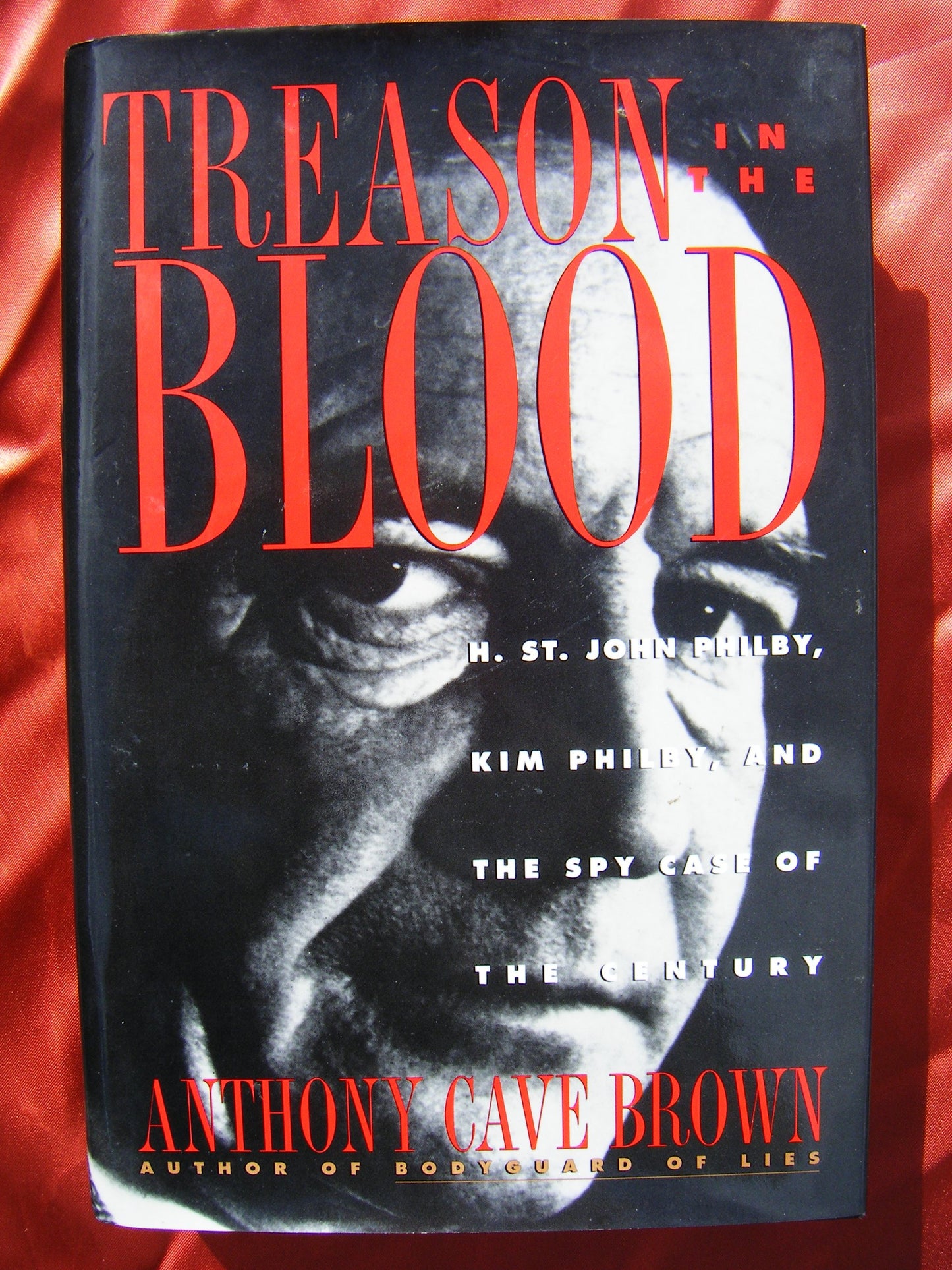 Treason in the Blood: H. St. John Philby, Kim Philby, and th