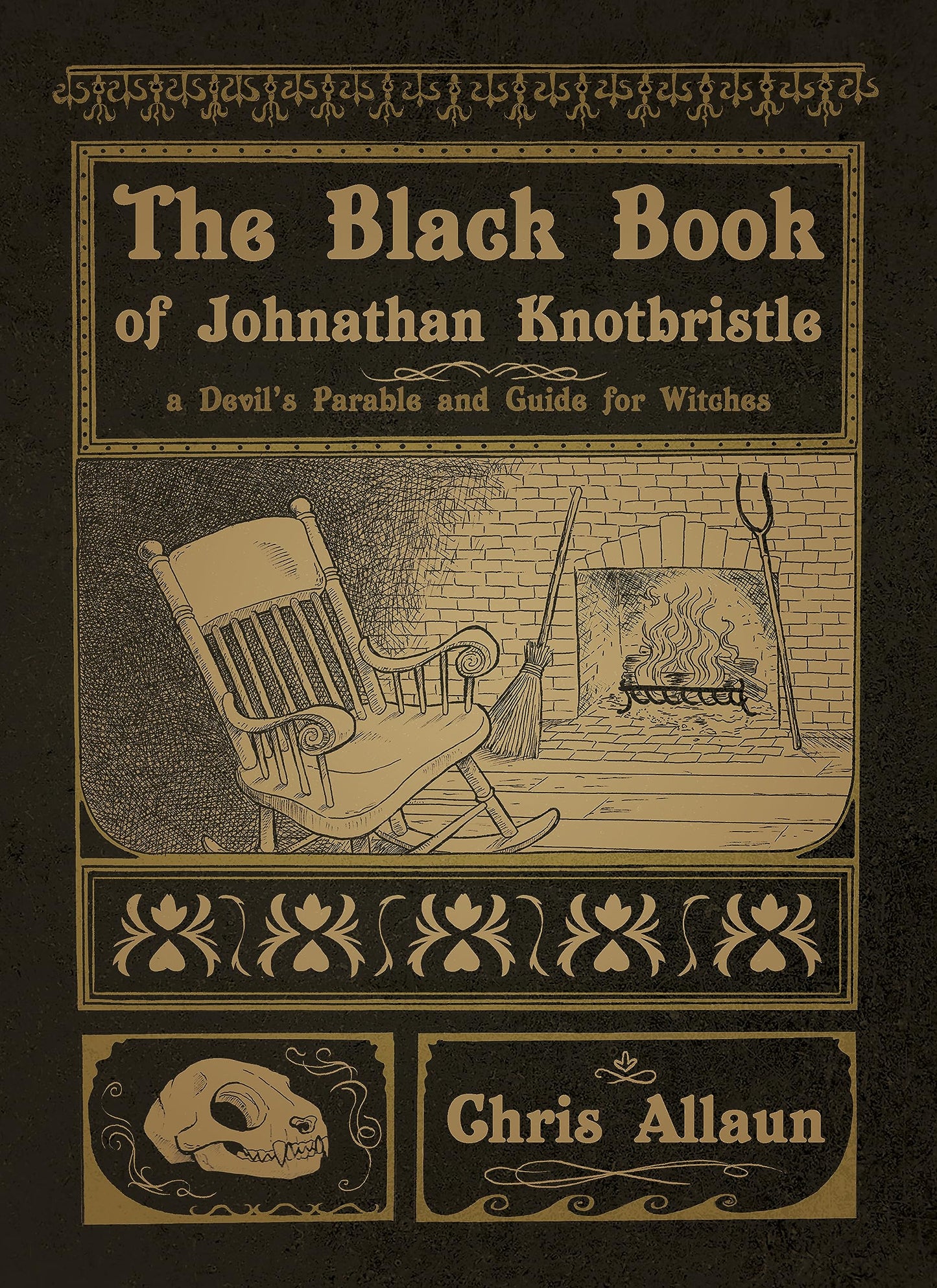 The Black Book of Johnathan Knotbristle: A Devil's Parable & Guide for Witches