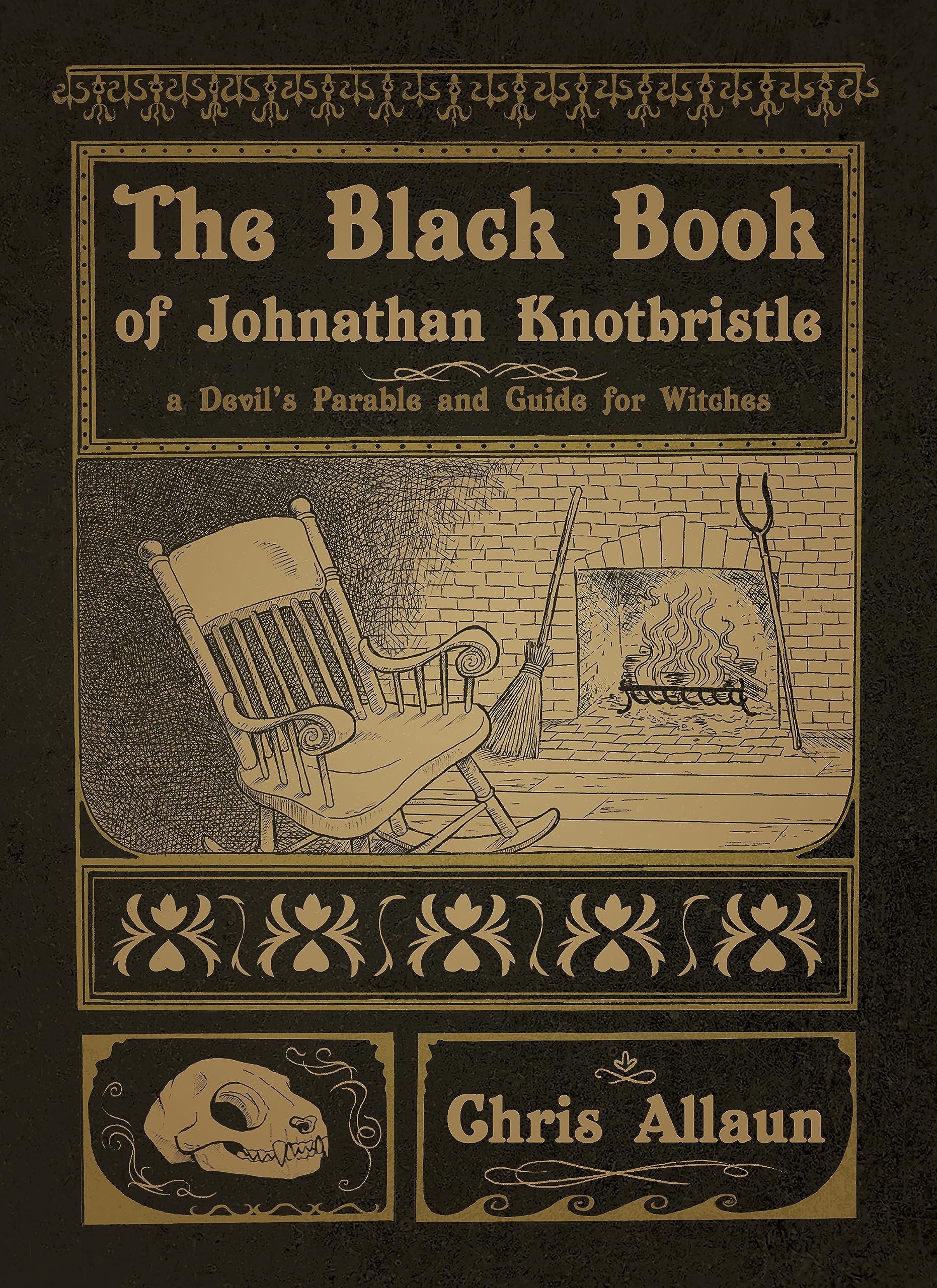 The Black Book of Johnathan Knotbristle: A Devil's Parable & Guide for Witches