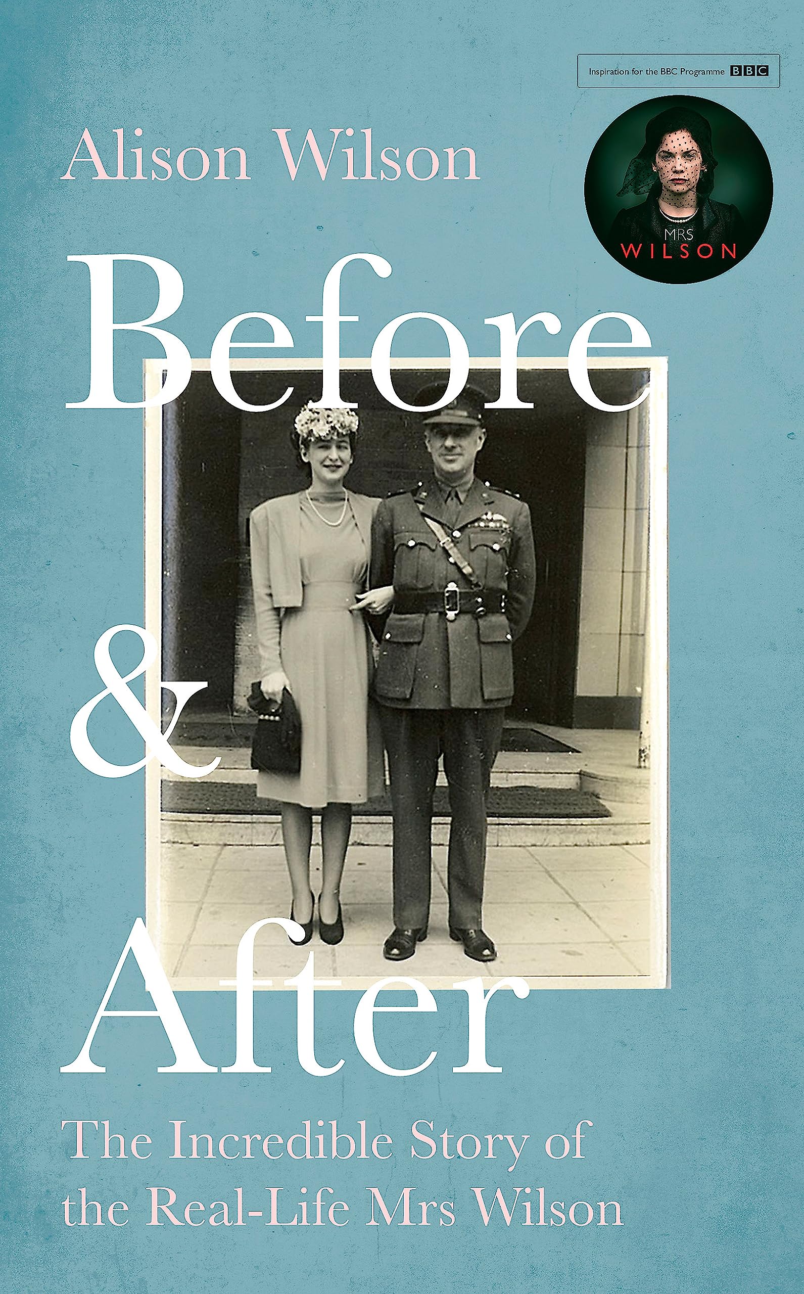 Before & After: The Incredible Story of the Real-Life Mrs Wilson