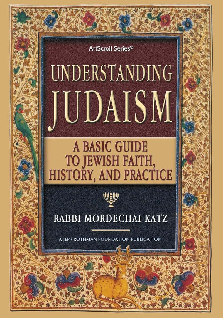 Understanding Judaism: A Basic Guide To Jewish Faith, History And Practice