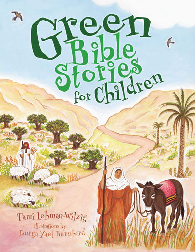 Green Bible Stories for Children by Lehman-Wilzig, Tami