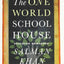 The One World Schoolhouse: Education Reimagined