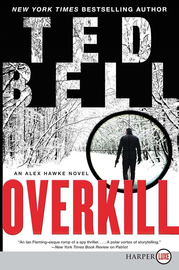 Overkill: An Alex Hawke Novel (Alex Hawke Novels, 10)