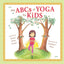 The ABCs of Yoga for Kids Softcover