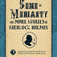 Sons of Moriarty and More Stories of Sherlock Holmes