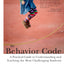 The Behavior Code: A Practical Guide to Understanding and Teaching the Most Challenging Students (Classroom Management Strategies)