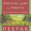 The Seven Spiritual Laws for Parents: Guiding Your Children to Success and Fulfillment