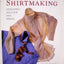 Shirtmaking: Developing Skills For Fine Sewing