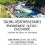 Trauma-Responsive Family Engagement in Early Childhood