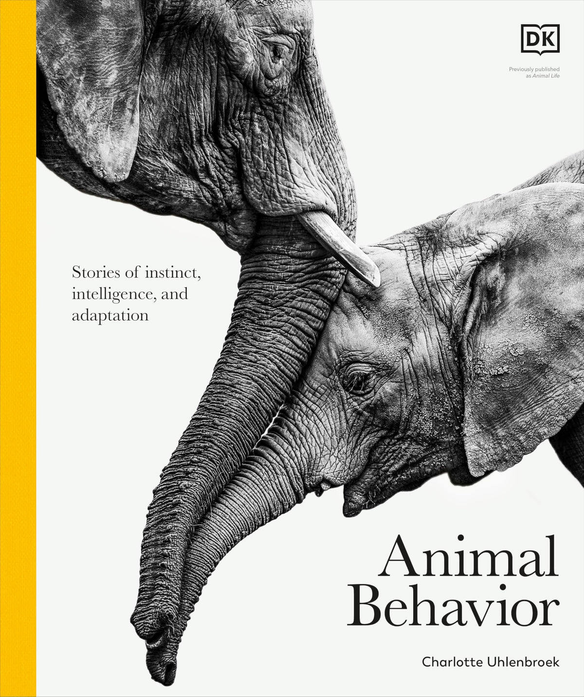 Animal Behavior: Stories of Instinct, Intelligence, and Adaptation (DK Definitive Visual Encyclopedias)