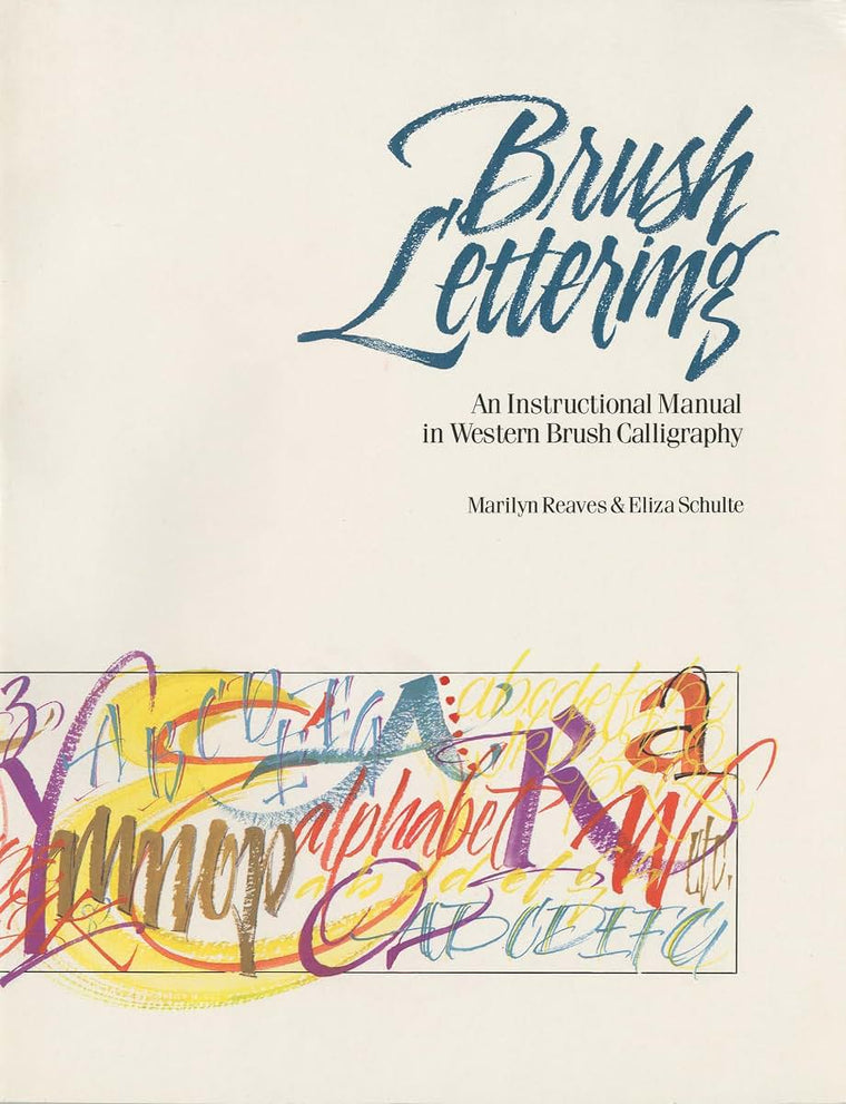 Brush Lettering: An Instructional Manual Of Western Brush Lettering
