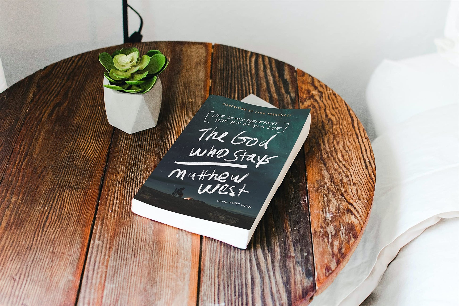 The God Who Stays: Life Looks Different with Him by Your Side