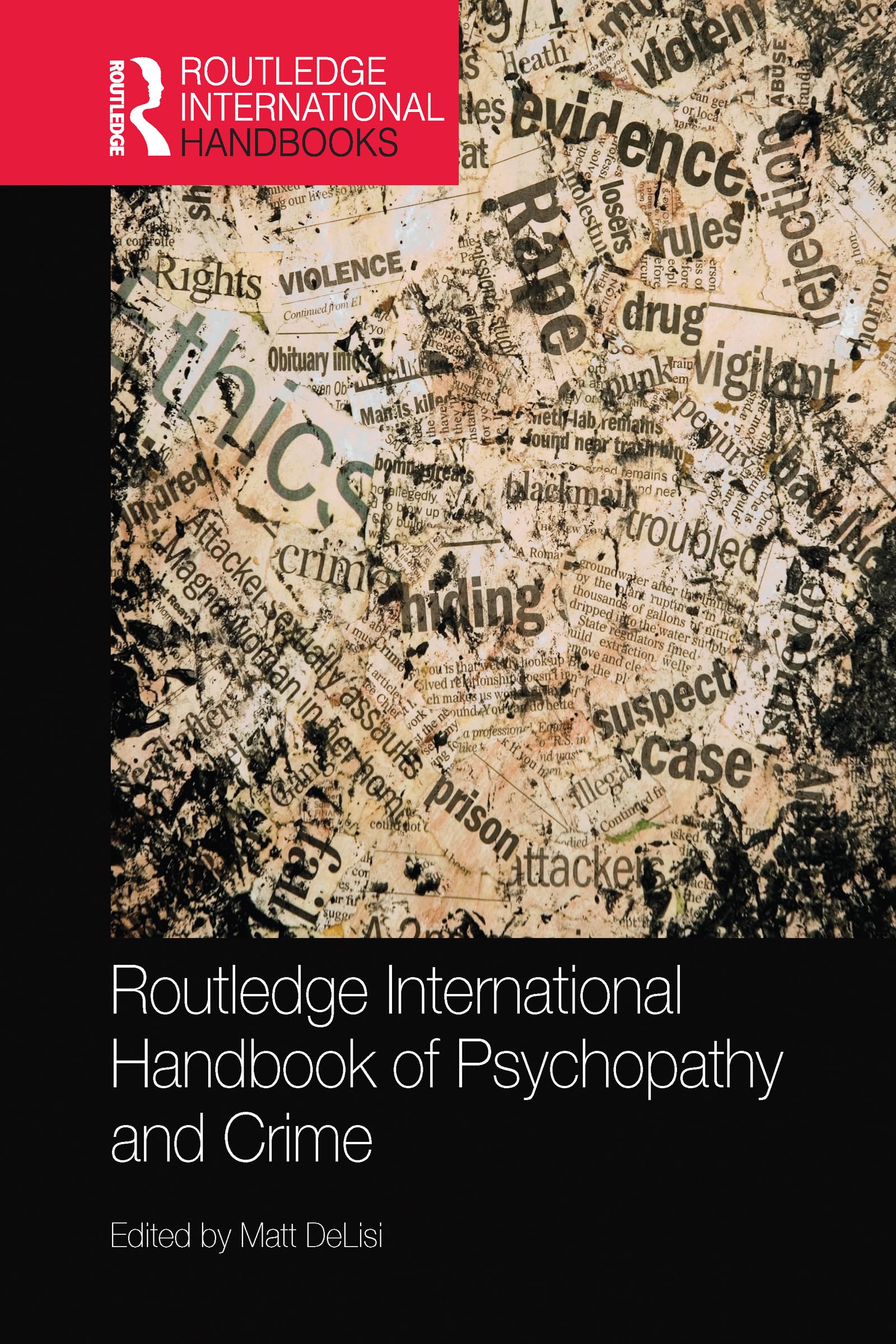 Routledge International Handbook of Psychopathy and Crime (Routledge International Handbooks)