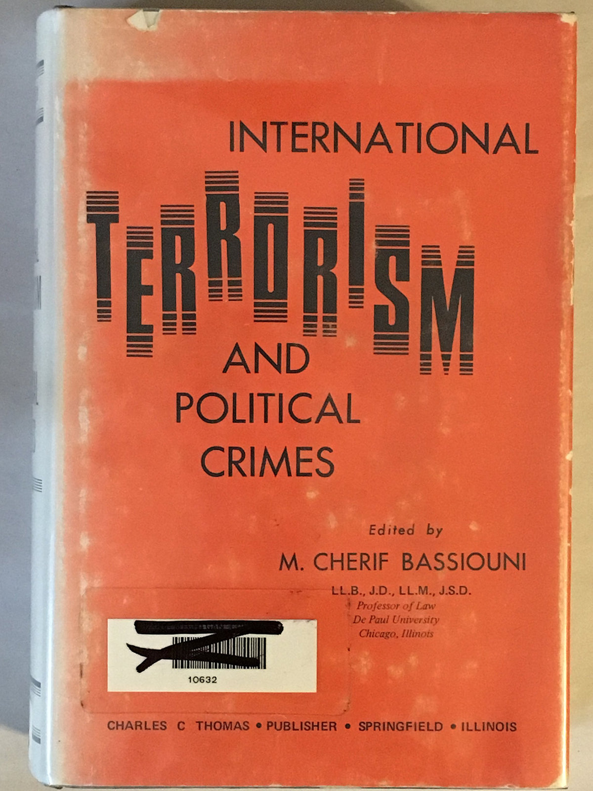 International Terrorism and Political Crimes,